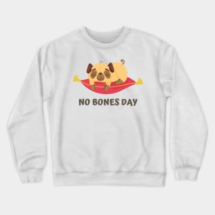 no bones day Crewneck Sweatshirt